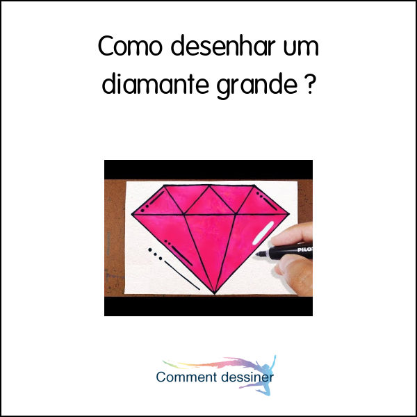 Como desenhar um diamante grande